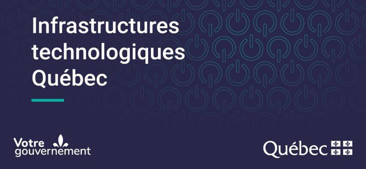 Mission d'Infrastructures technologiques Québec Mission d'Infrastructures technologiques Québec