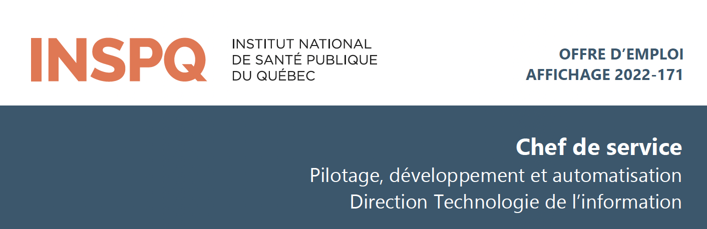 Chef de service - Pilotage, développement et automatisation (2022-171) - INSPQ Chef de service - Pilotage, développement et automatisation (2022-171) - INSPQ