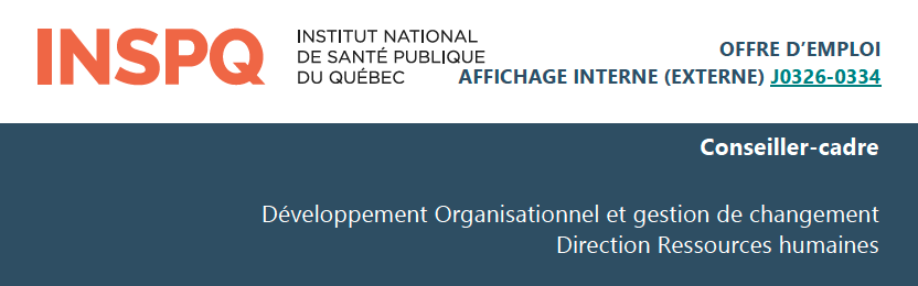 Conseiller-cadre Développement Organisationnel et gestion de changement Direction Ressources humaines - INSPQ