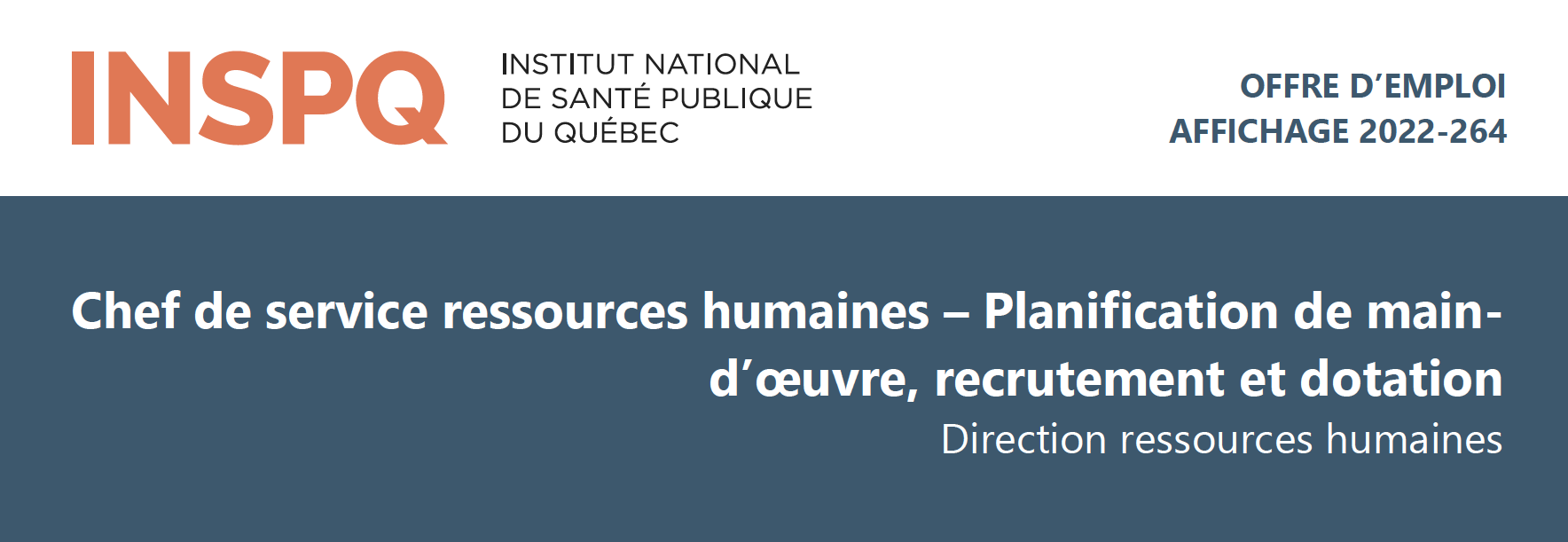 Chef de service ressources humaines – Planification de main-d’oeuvre, recrutement et dotation - INSPQ Chef de service ressources humaines – Planification de main-d’oeuvre, recrutement et dotation - INSPQ