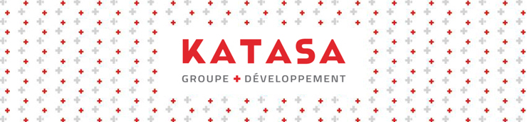 À propos de KATASA Groupe + Développement À propos de KATASA Groupe + Développement