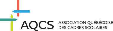 Association québécoise des cadres scolaires (AQCS)